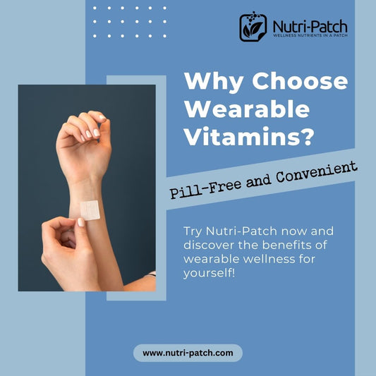 Why Choose Wearable Vitamins