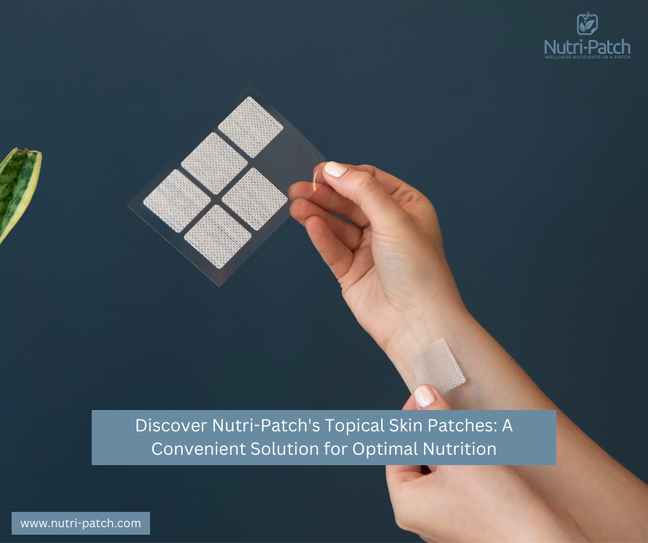 Discover Nutri-Patch's Topical Skin Patches